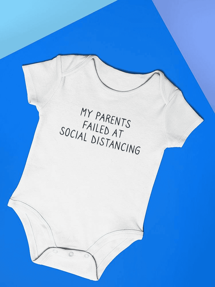 Failed Social Distancing Bodysuit -SmartPrintsInk Designs