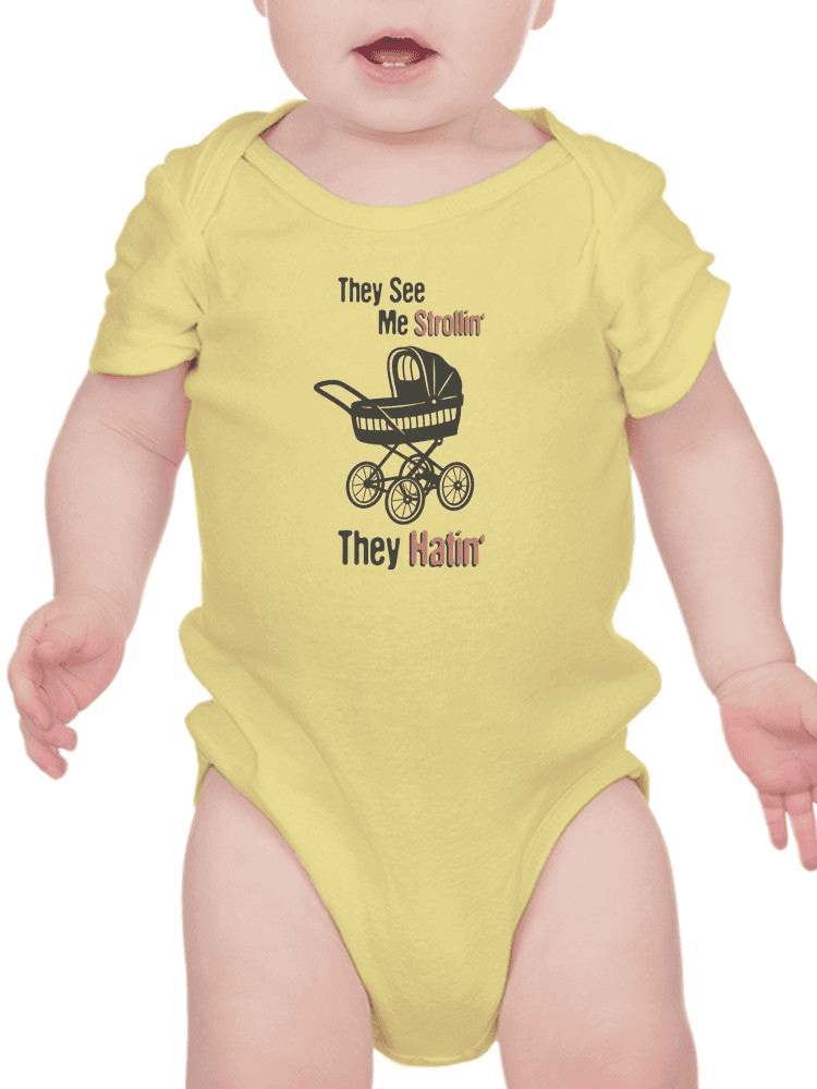 See Me Strollin' Quote Bodysuit Baby's -SmartPrintsInk Designs