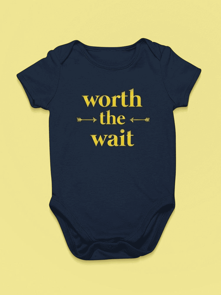 Worth The Wait Quote Bodysuit Baby's -SmartPrintsInk Designs