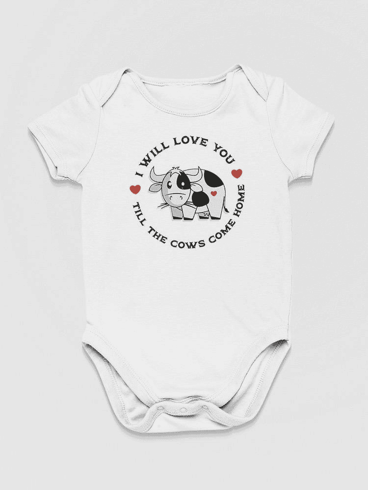 Till The Cows Come Home Bodysuit Baby's -SmartPrintsInk Designs