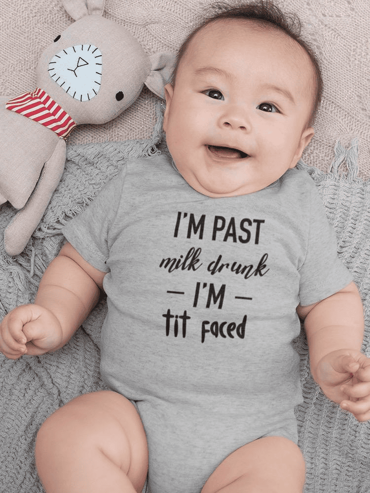 I'm Past Milk Quote Bodysuit Baby's -SmartPrintsInk Designs