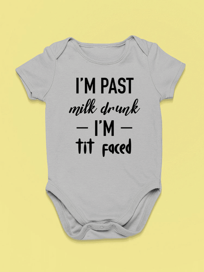 I'm Past Milk Quote Bodysuit Baby's -SmartPrintsInk Designs