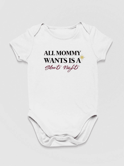 All Mommy Wants, Quote Bodysuit Baby's -SmartPrintsInk Designs