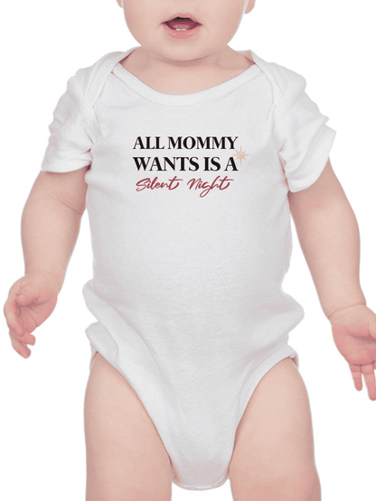 All Mommy Wants, Quote Bodysuit Baby's -SmartPrintsInk Designs