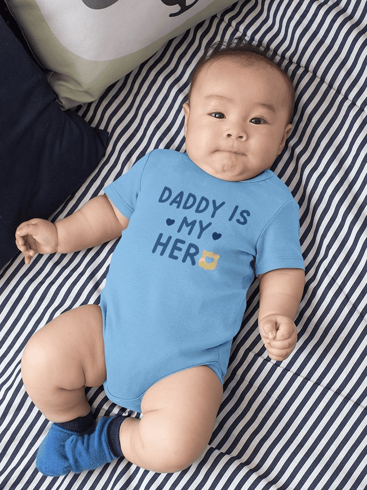 Daddy Is My Hero, Quote Bodysuit Baby's -SmartPrintsInk Designs