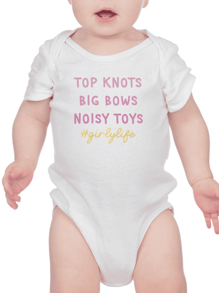 Girly Life Quote Bodysuit Baby's -SmartPrintsInk Designs