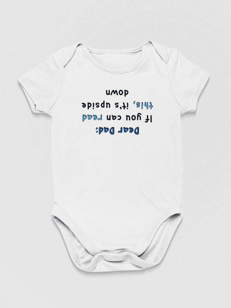 Dear Dad Quote Bodysuit Baby's -SmartPrintsInk Designs