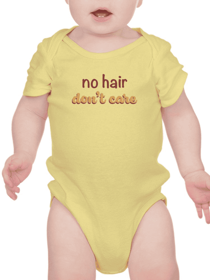 No Hair, No Care Quote Bodysuit Baby's -SmartPrintsInk Designs