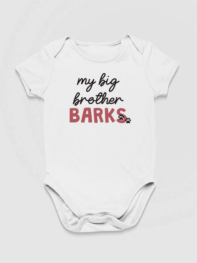 Brother Barks Quote Bodysuit Baby's -SmartPrintsInk Designs