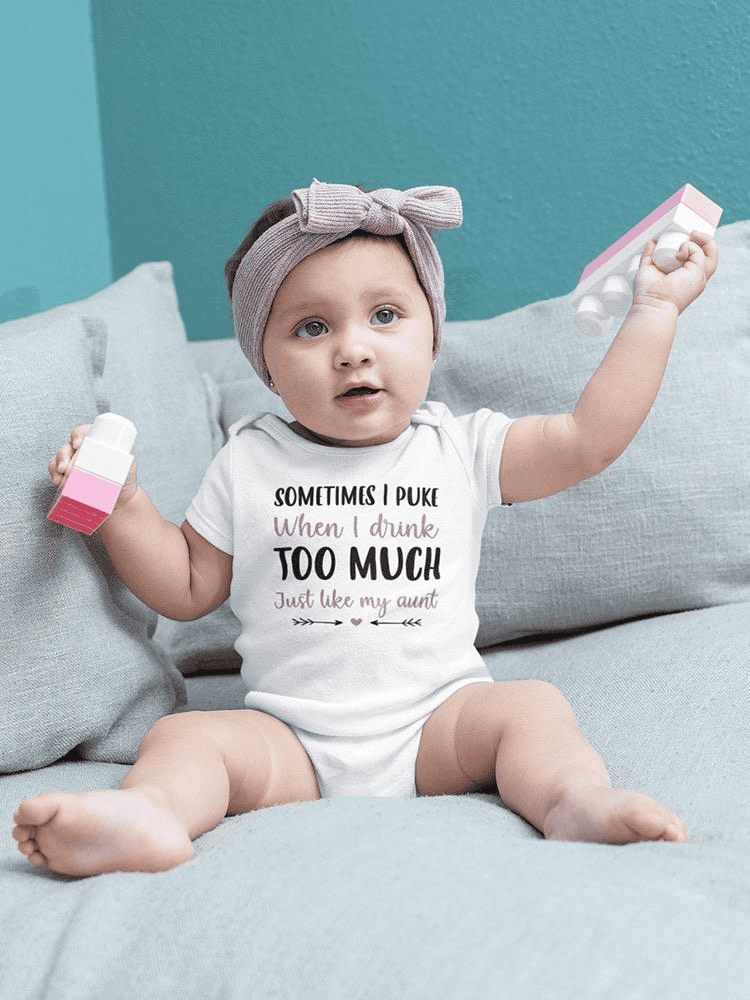 Drink Too Much Bodysuit Baby's -SmartPrintsInk Designs