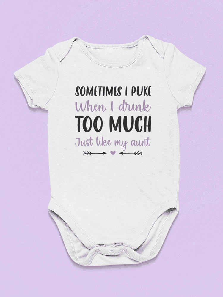 Drink Too Much Bodysuit Baby's -SmartPrintsInk Designs