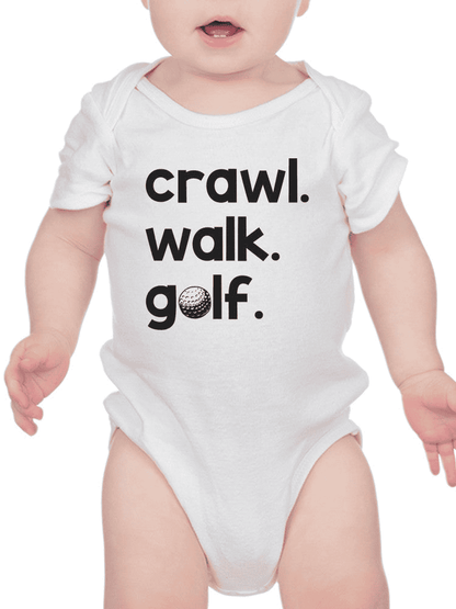 Crawl. Walk. Golf. Bodysuit Baby's -SmartPrintsInk Designs