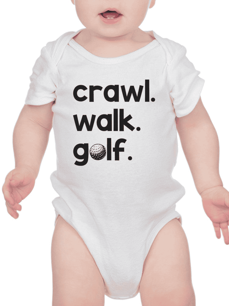 Crawl. Walk. Golf. Bodysuit Baby's -SmartPrintsInk Designs