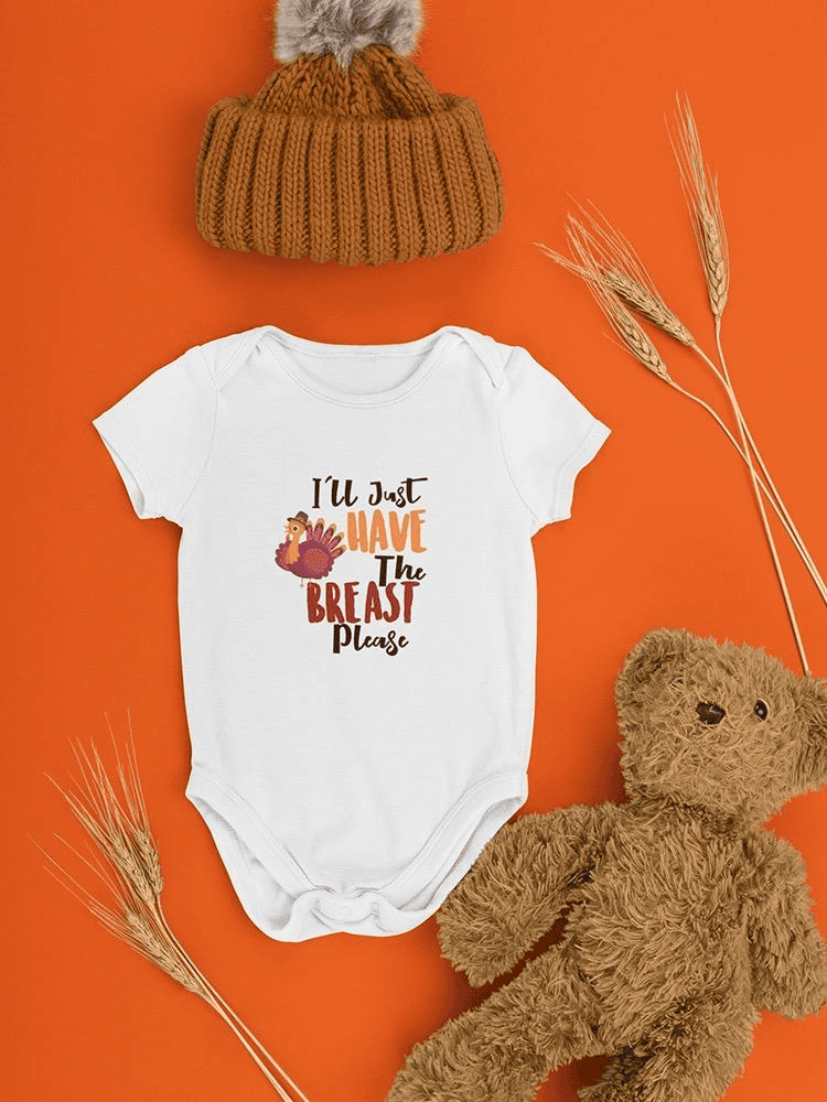 Just The Breast Please Bodysuit -SmartPrintsInk Designs