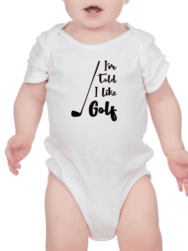 I'm Told I Like Golf Bodysuit -SmartPrintsInk Designs