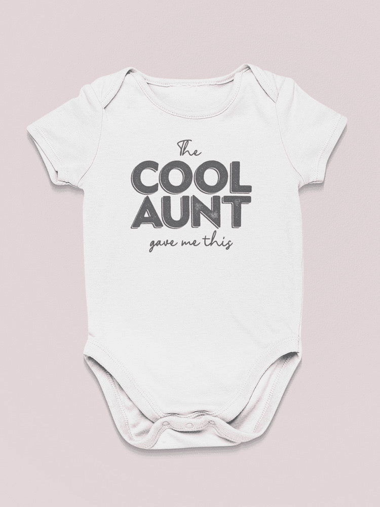 I'm The Cool Aunt Baby's Bodysuit