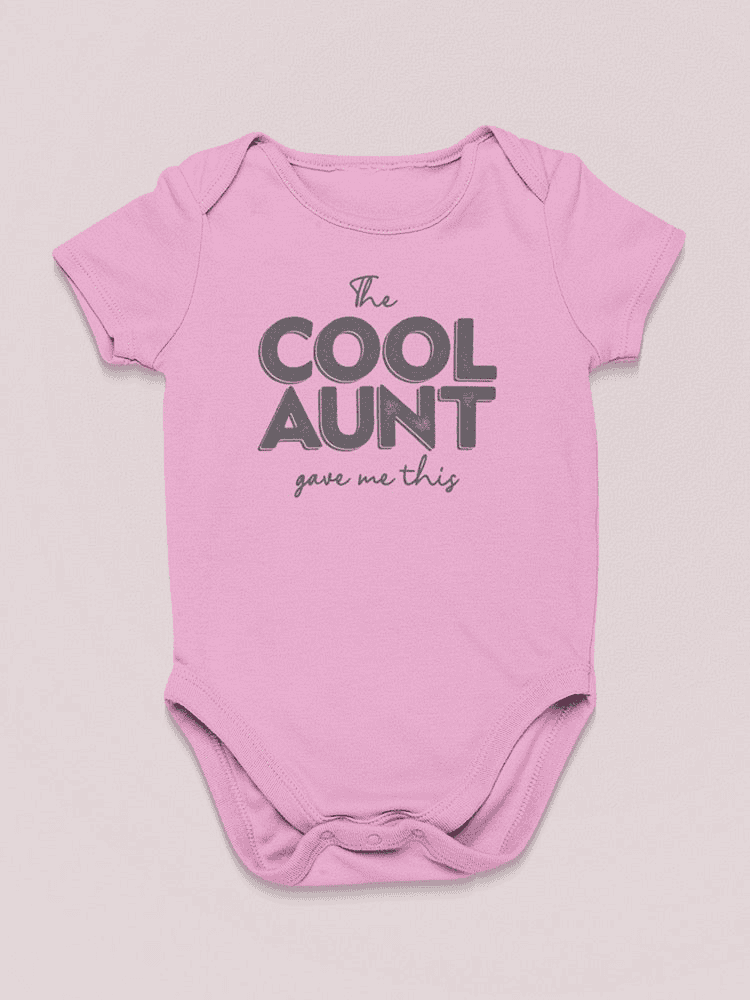 I'm The Cool Aunt Baby's Bodysuit