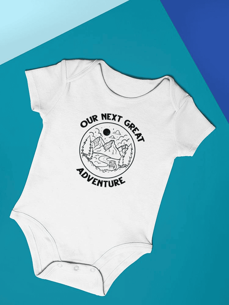 Our Great Next Adventure Bodysuit -SmartPrintsInk Designs