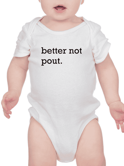 Better Not Pout Bodysuit -SmartPrintsInk Designs