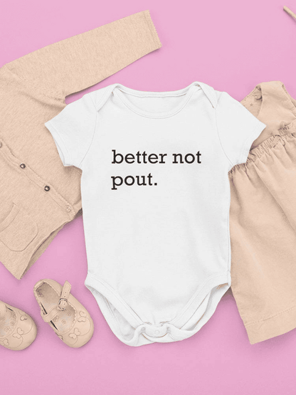 Better Not Pout Bodysuit -SmartPrintsInk Designs