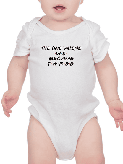 The One Where We Became Three Bodysuit -SmartPrintsInk Designs